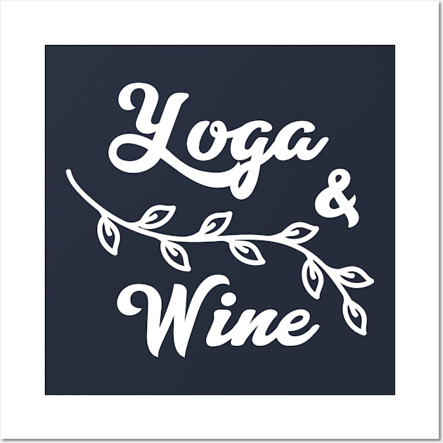 Yoga n Wine Wall Art by Coffee Parade